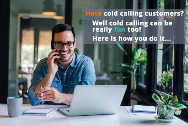 Do you hate cold calling customers? Do this instead..